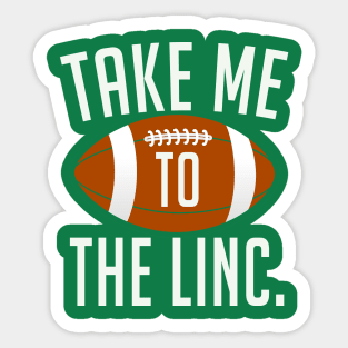 Take me to the Linc. Sticker